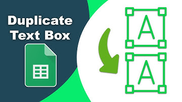 How to duplicate a text box in Google Spreadsheets