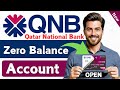 How To Open Qatar National Bank Account QNB Zero Balance Account Opening