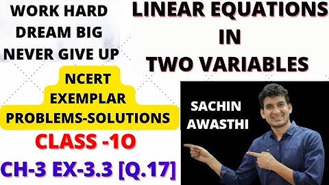 CLASS -10 || MATHS || NCERT EXEMPLAR || EX-3.3 [Q.17]