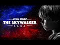 Star wars  the skywalker saga trailer