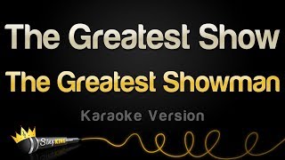The Greatest Showman - The Greatest Show (Karaoke Version) chords