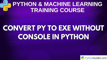 Convert Python Script to EXE Without Console | Python Tutorials