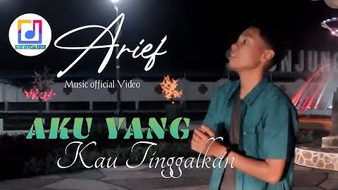 Aku Yang kau Tinggalkan-Arief||Lagu Pop Melayu Terbaru(Music Video)
