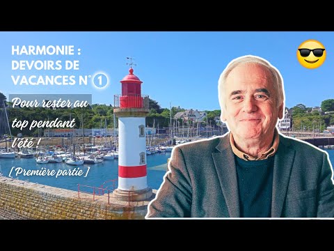 Devoirs de vacances n°1: première partie - Harmonie & Analyse Musicale | Jean-Louis Fabre