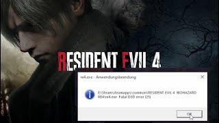 Resident Evil 4 Remake - Fatal D3D Error 25