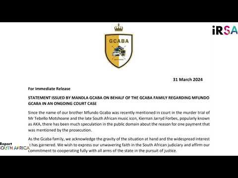 STATEMENT ISSUED BY MANDLA GCABA ON BEHALF OF THE GCABA FAMILY REGARDING MFUNDO GCABA IN AKA MURDER