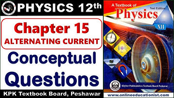 Conceptual Questions | Chapter 15 Alternating Current l 12 Class Physics | Federal Board | KPK