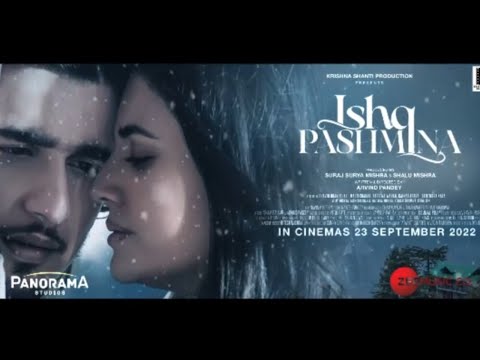 Ishq Pashmina Official Teaser | Bhavin Bhanushali |Malti Chahar |Arvind Pandey | Ishq Pashmina Movie