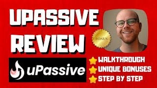 uPassive Review - 🚫WAIT🚫DON&#39;T BUY WITHOUT WATCHING THIS DEMO FIRST🔥