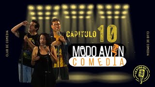 CAPITULO 10 MODO AVION "Club de Comedia"