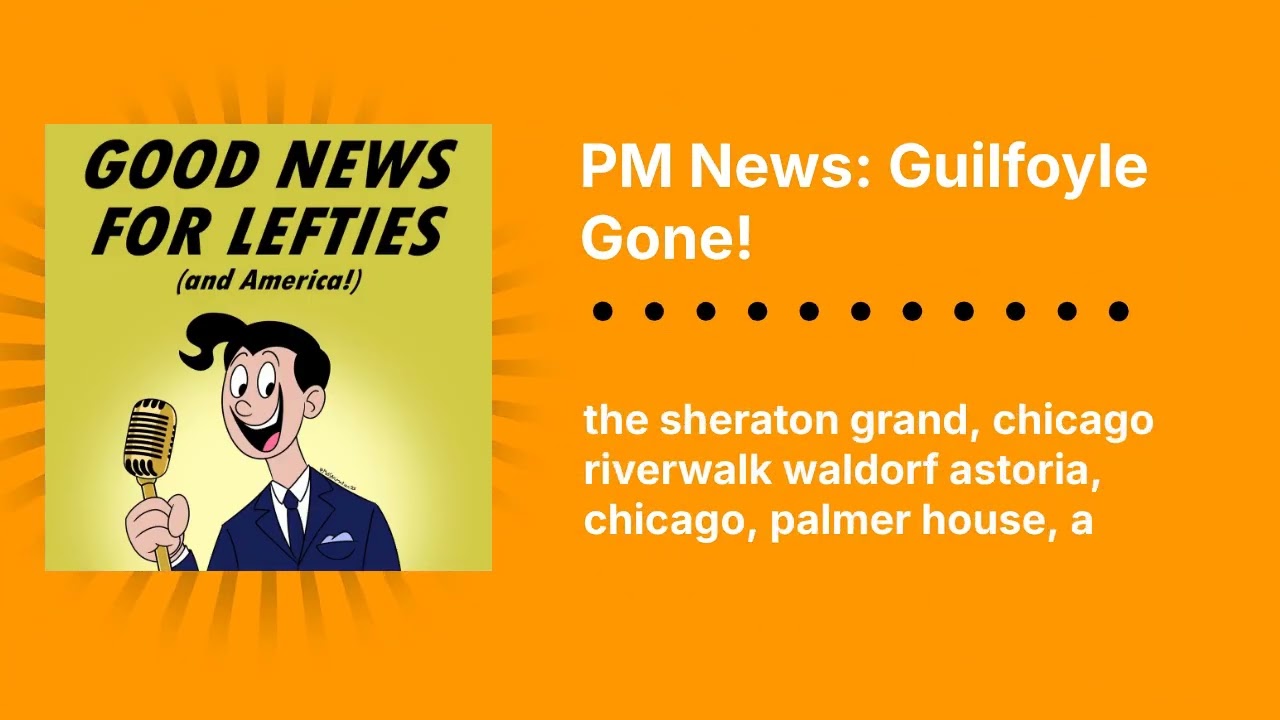 PM News: Guilfoyle Gone! | Good News for Lefties | Daily News for Democracy