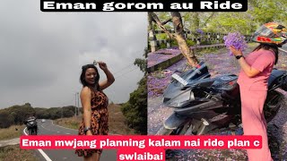 Ride planning change// jaigayao nw mwnhwi a swi bohaba sw mwnpwi bai