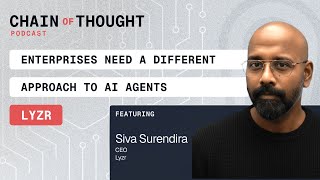 Why Enterprises Need a Different Approach to AI Agents | @LyzrAI's Siva Surendira