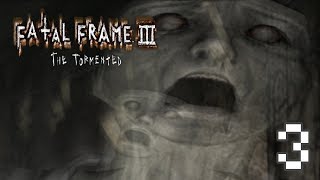 Fatal Frame III: The Tormented พาร์ท3 ถึงตาฉันล่าพวกแกบ้างแล้ว