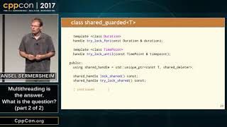 CppCon 2017 Multithreading is the answer  What is the question? part 2 of 2