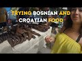 All The Food We Ate Bosnia/Croatia PART 1 (Bosnian Food)