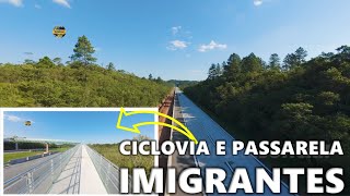 OBRAS RODOVIA DOS IMIGRANTES FOMOS OS PRIMEIROS A INAUGURAR A PASSARELA QUE LIGA A ROTA MÁRCIA PRADO