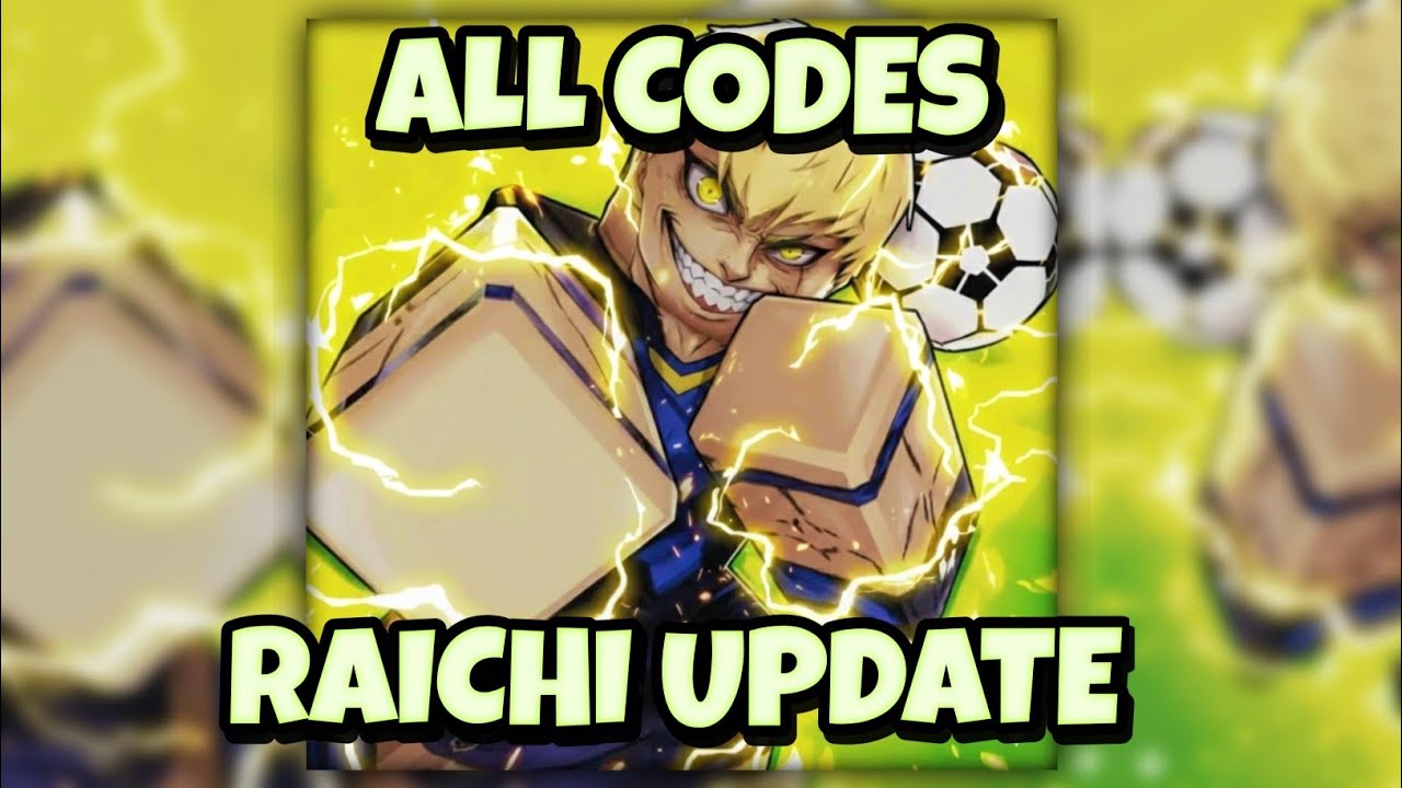 ALL *RAICHI STYLE UPDATE* ACTIVE CODES FOR BLR! ROBLOX BLUE LOCK RIVALS ...
