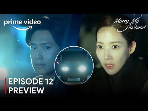 Marry My Husband Episode 12 Preview | Ji-Hyuk's Accident | Ji-Won