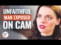 UNFAITHFUL MAN EXPOSED On CAM | @DramatizeMe