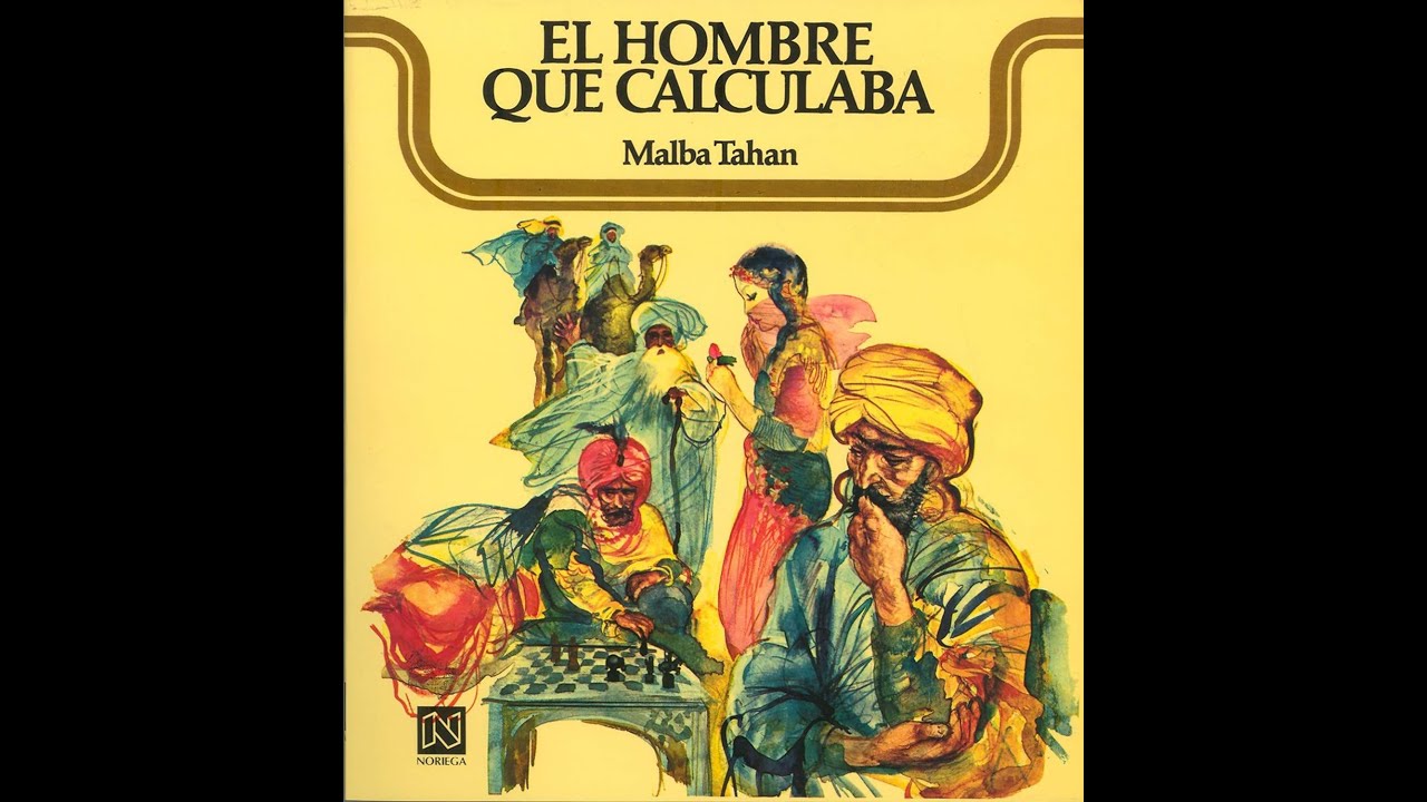 El Hombre que Calculaba - Malba Tahan - YouTube