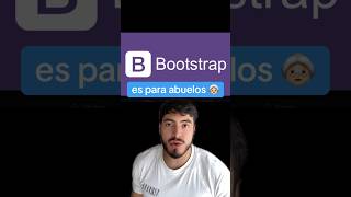 Bootstrap es para abuelitos | No uses bootstrap en 2025 | Los mejores frameworks de CSS #codigo