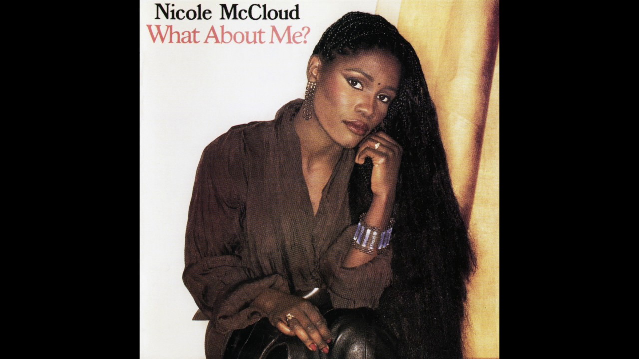 Nicole McCloud What About Me YouTube Nicole mccloud what about me youtube