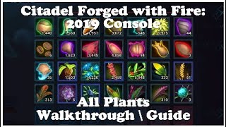 Citadel Forged With Fire How To Find All Plants Locations Guide Ps4 2019 Youtube