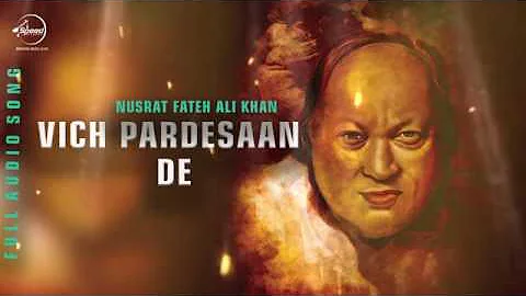 Vich Pardesaan De Full Audio Song   Nusrat Fateh Ali Khan   Punjabi Song   Speed Records   YouTube