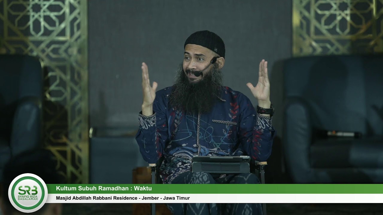 Kultum Subuh Ramadhan : Waktu - Ustadz DR Syafiq Riza Basalamah MA