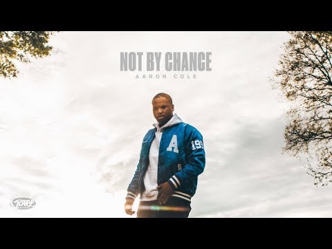 Aaron Cole - NOT BY CHANCE (Audio)