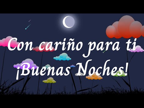 FELIZ NOCHE, QUE DESCANSES PLÂCIDAMENTE Y TENGAS UN LINDO DESPERTAR