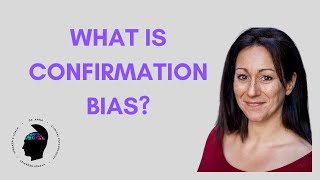 What Is Confirmation Bias?