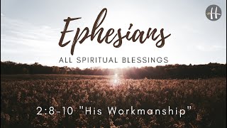 His Workmanship - Sunday AM - 2.20.22