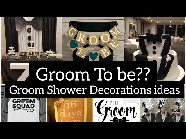 Groom To Be?? Decoration Ideas||Most Amazing Groom Shower Decorations 2022  - Youtube