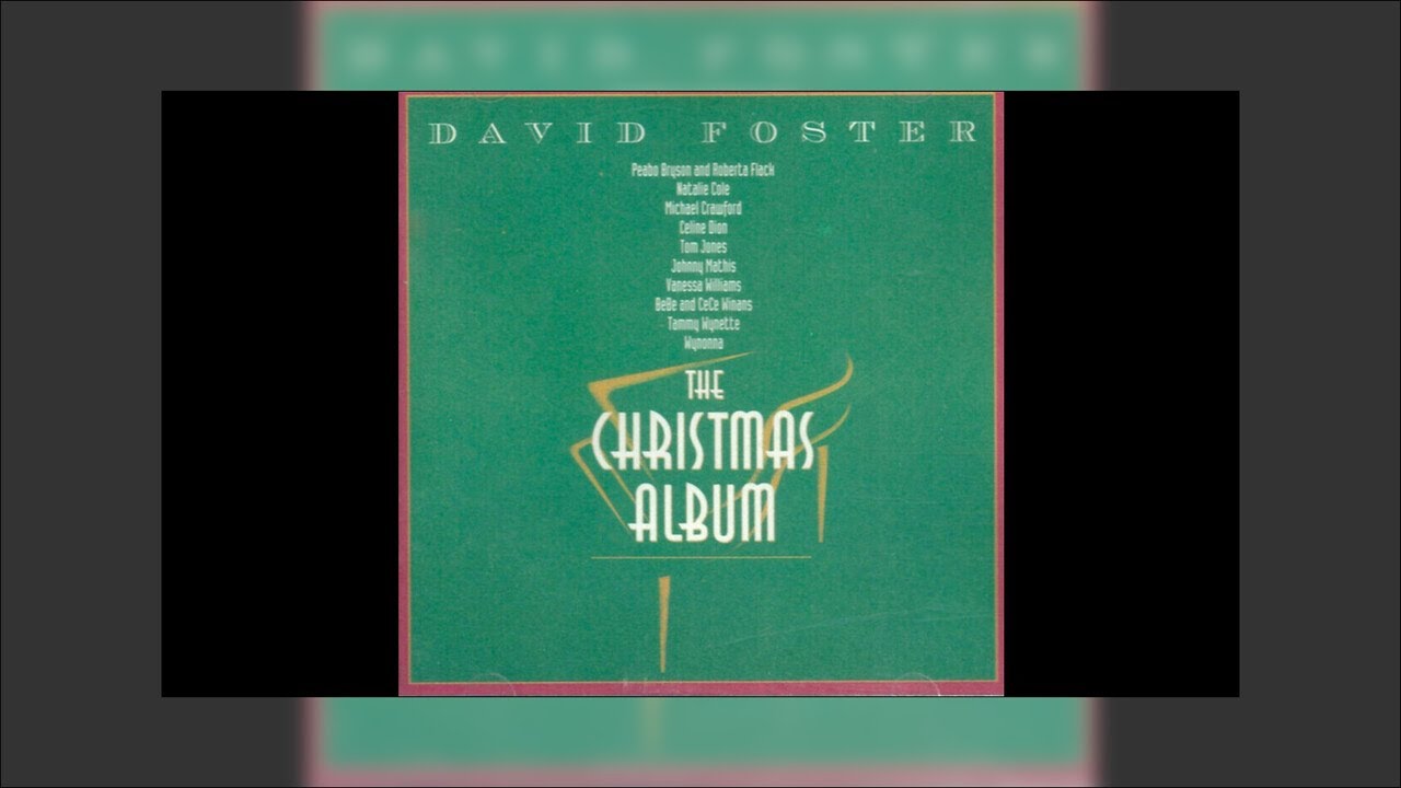David Foster The Christmas Album Mix YouTube