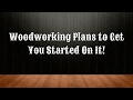 Woodworking Plans : How to Start A Perfect Woodworking? Woodworking Plans : How to Start A Perfect Woodworking?