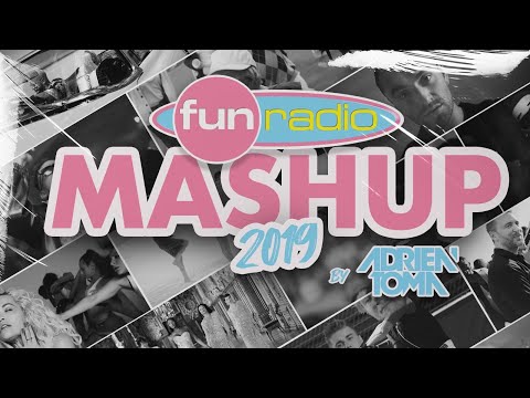 Fun Radio Mashup 2019 by Adrien Toma