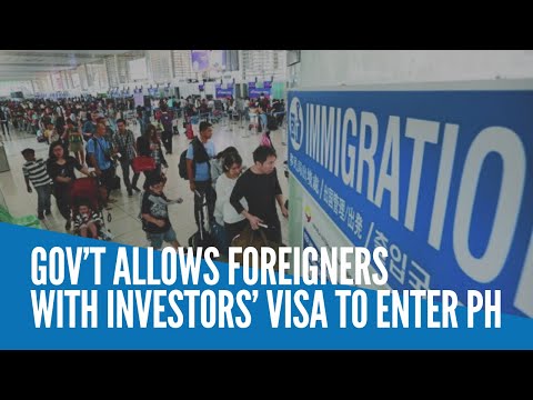 Gov’t allows foreigners with investors’ visa to enter PH