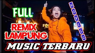 Full MUSIC PALING PENAK YAI//REMIX LAMPUNG TERUABRU 2021|2022