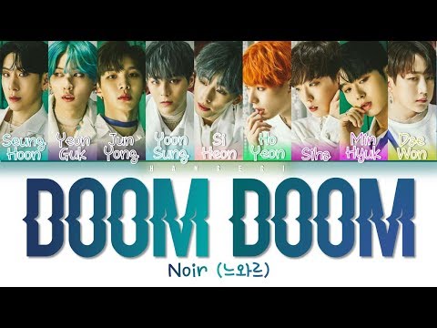 NOIR (느와르) – 'Doom Doom (둠둠)' (Color Coded Lyrics Eng/Rom/Han/가사)