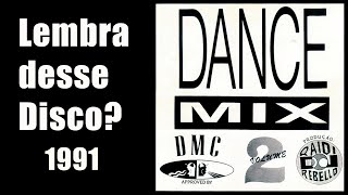 Dance Mix 2 (1991) Lembra desse Disco?