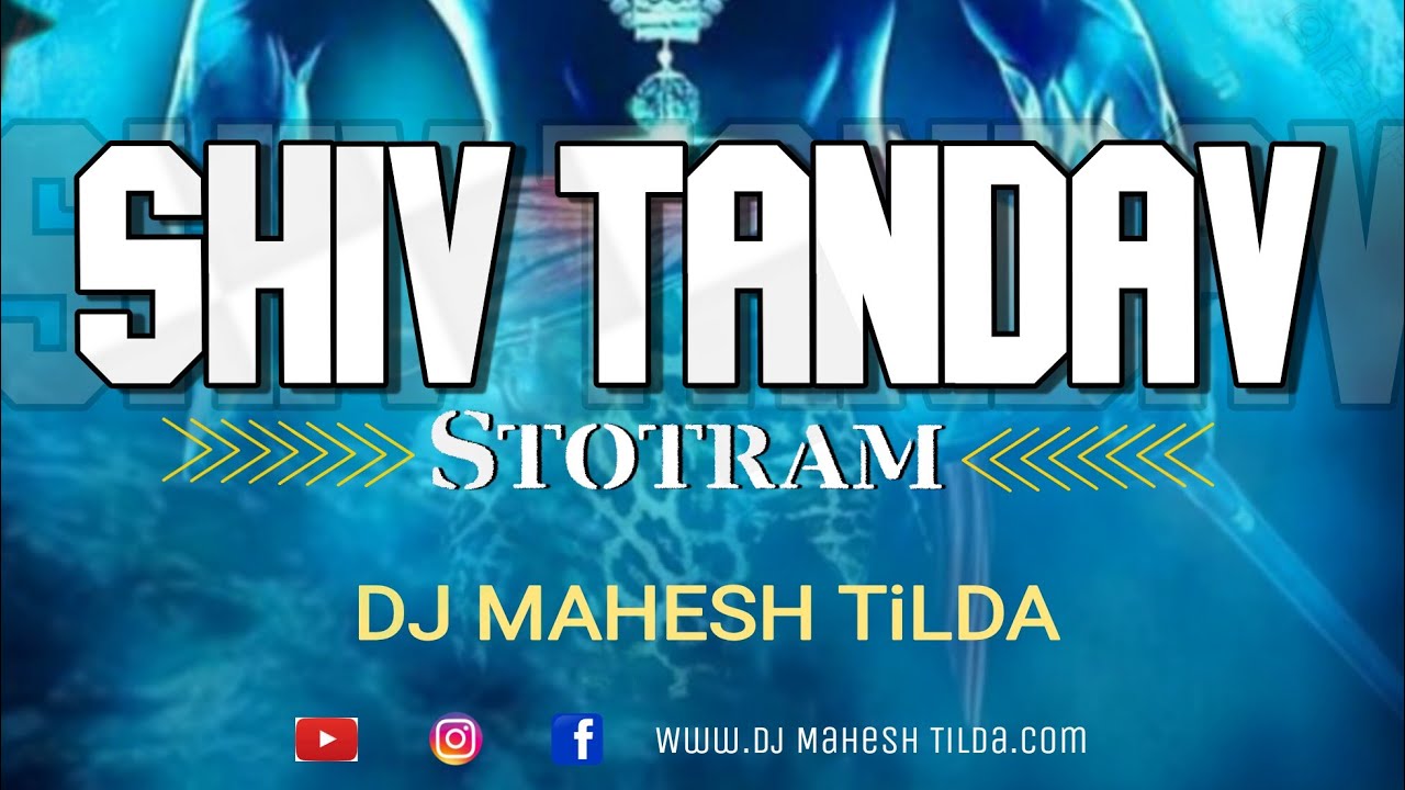 Shiv Tandav     Stotram  Dj Mahesh TiLDA