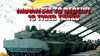 Indonesias Military To Receive 18 New Tiger Medium Tanks In 2023 Asian Military News