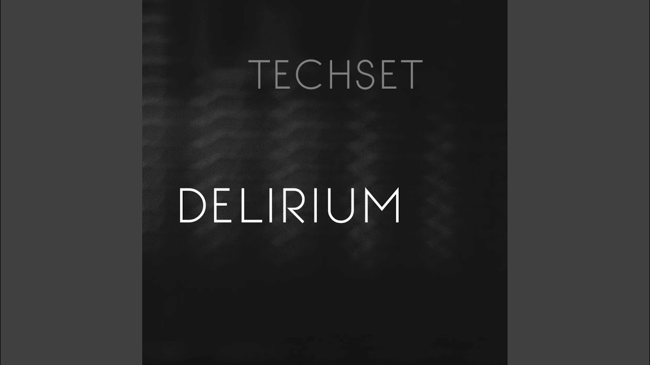 Delirium YouTube