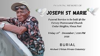 Funeral Service of the Late Joseph St Marie