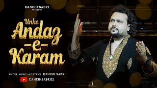 Unke Andaz-E-Karam Ustad Nusrat Fateh Ali Khan Danish Sabri Nfak Qawwali 2025