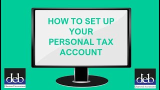 HOW TO SET UP YOUR PERSONAL TAX ACCOUNT