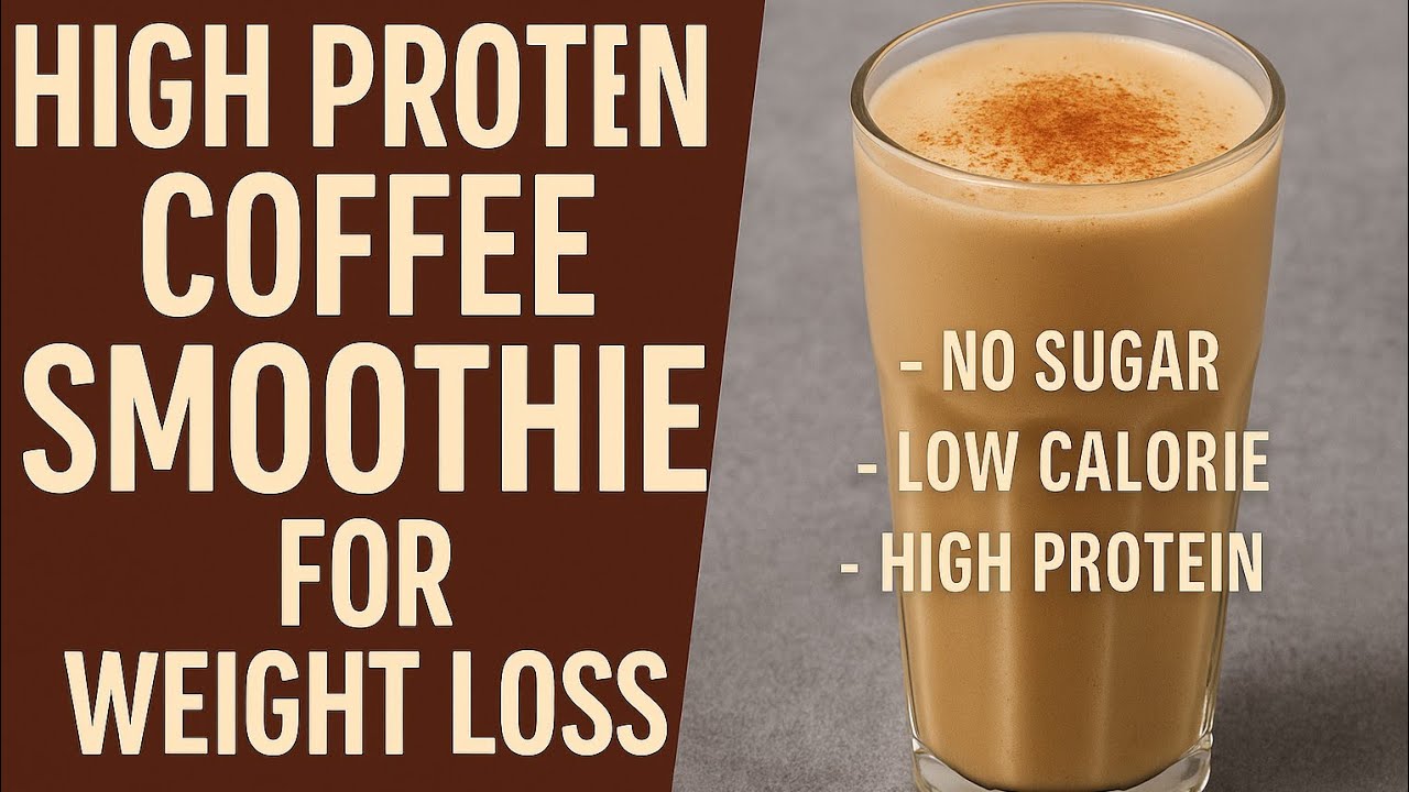 "High Protein Coffee Smoothie for Weight Loss | No Sugar, Low Calorie Breakfast Drink"