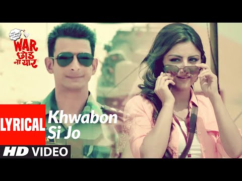 Khwabon Si Jo Lyrical Video | War Chhod Na Yaar | Sharman Joshi, Soha Ali Khan, Javed Jaaferi